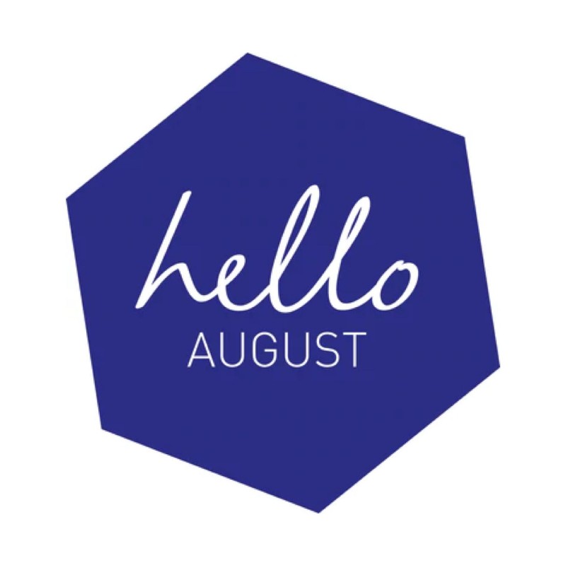 Hello August